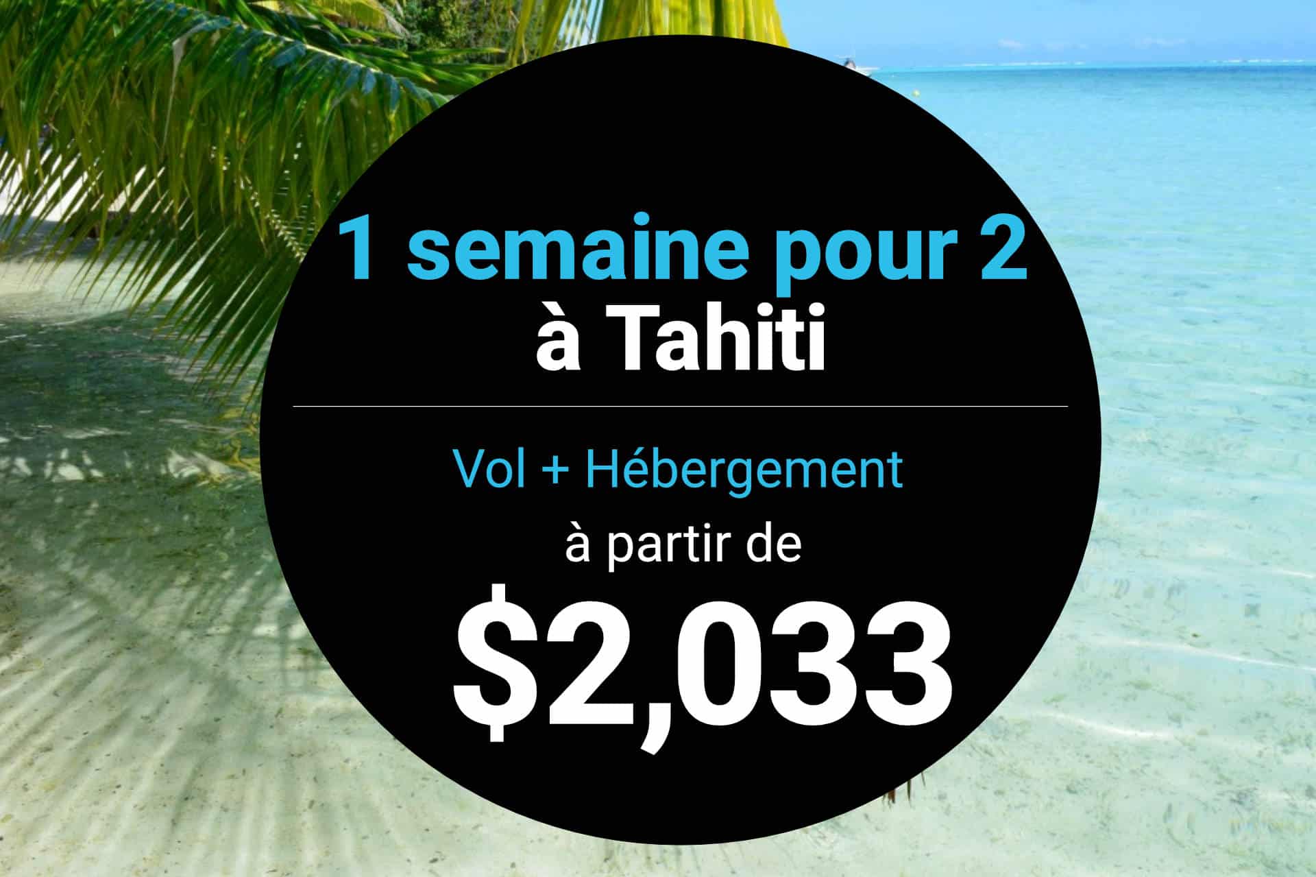 1 semaine pour 2 voyageurs à Tahiti au meilleur prix avec Delta Airlines